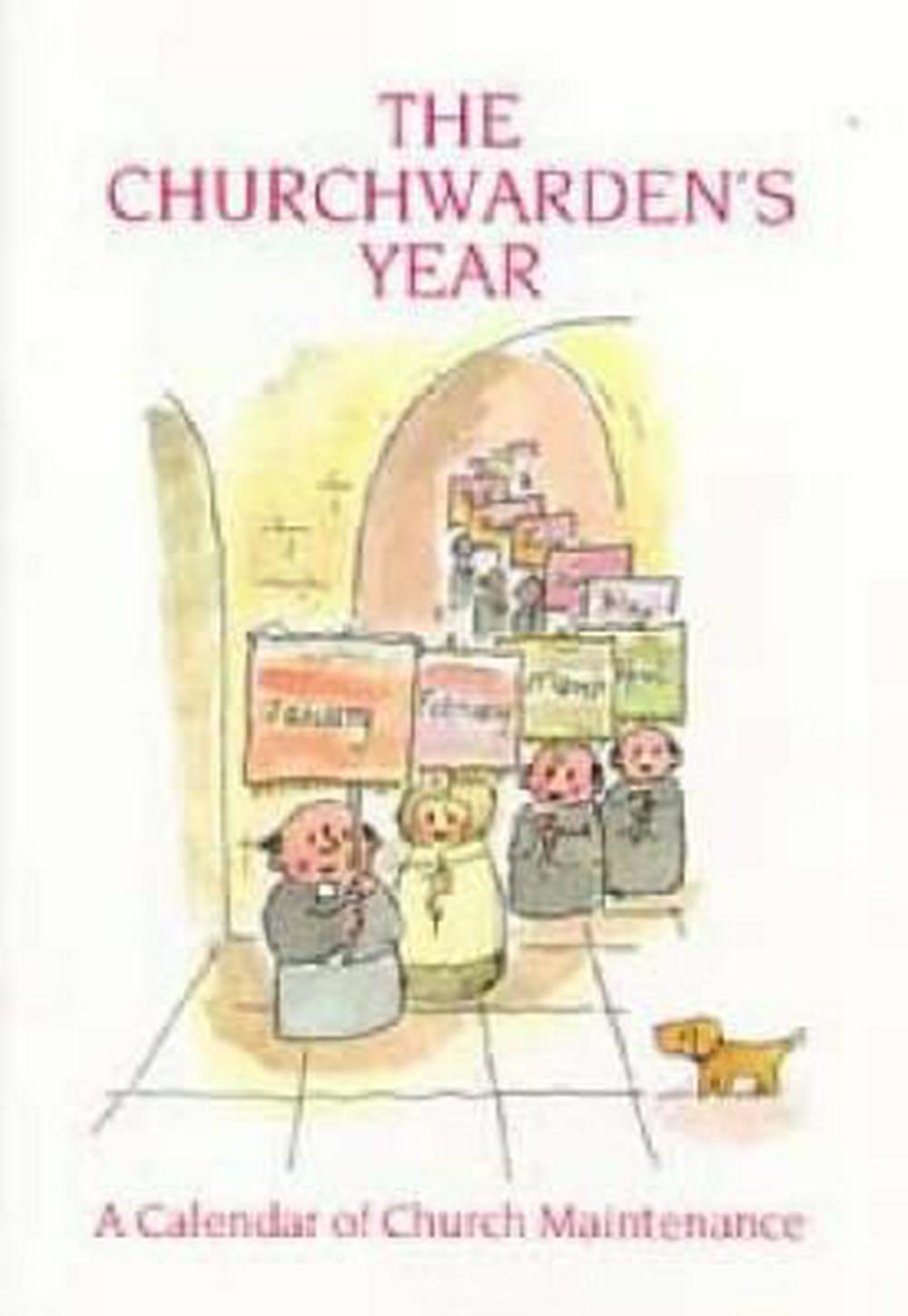 The Churchwarden's Year - Re-vived