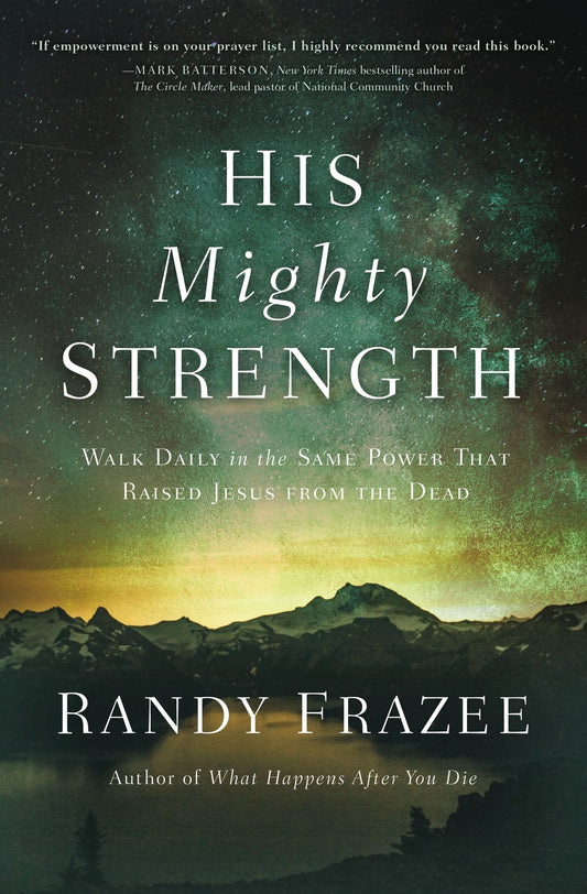 His Mighty Strength - Re-vived