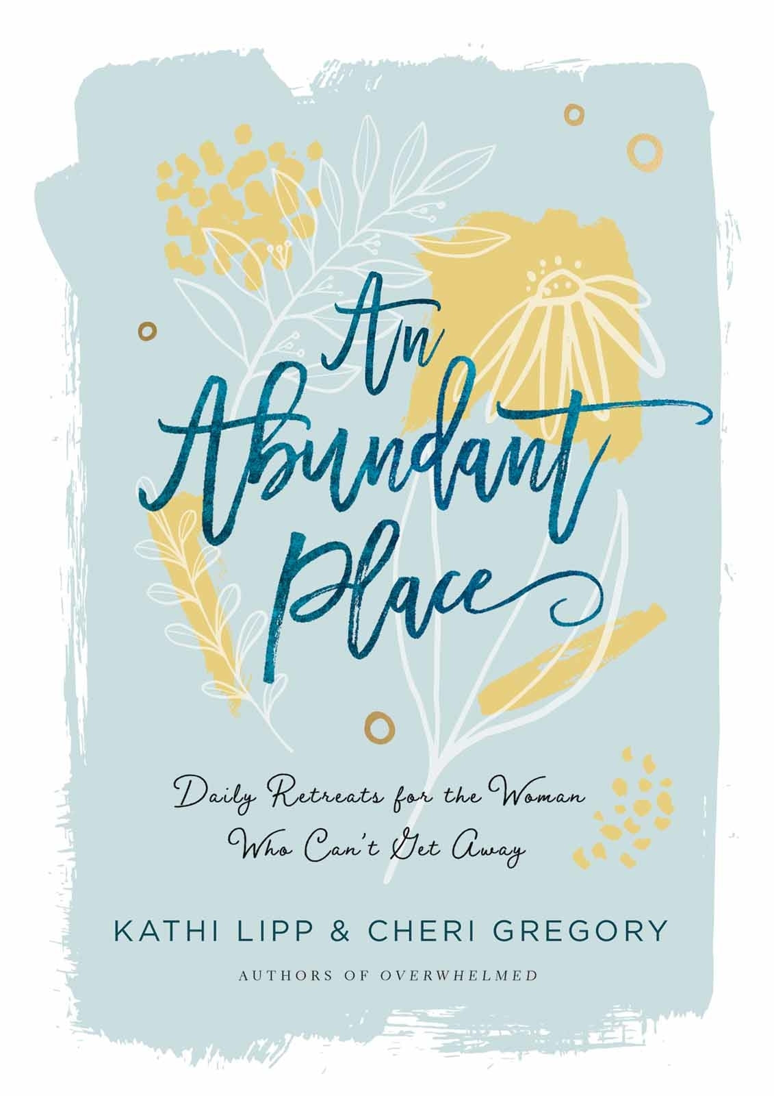 The Abundant Place - Re-vived