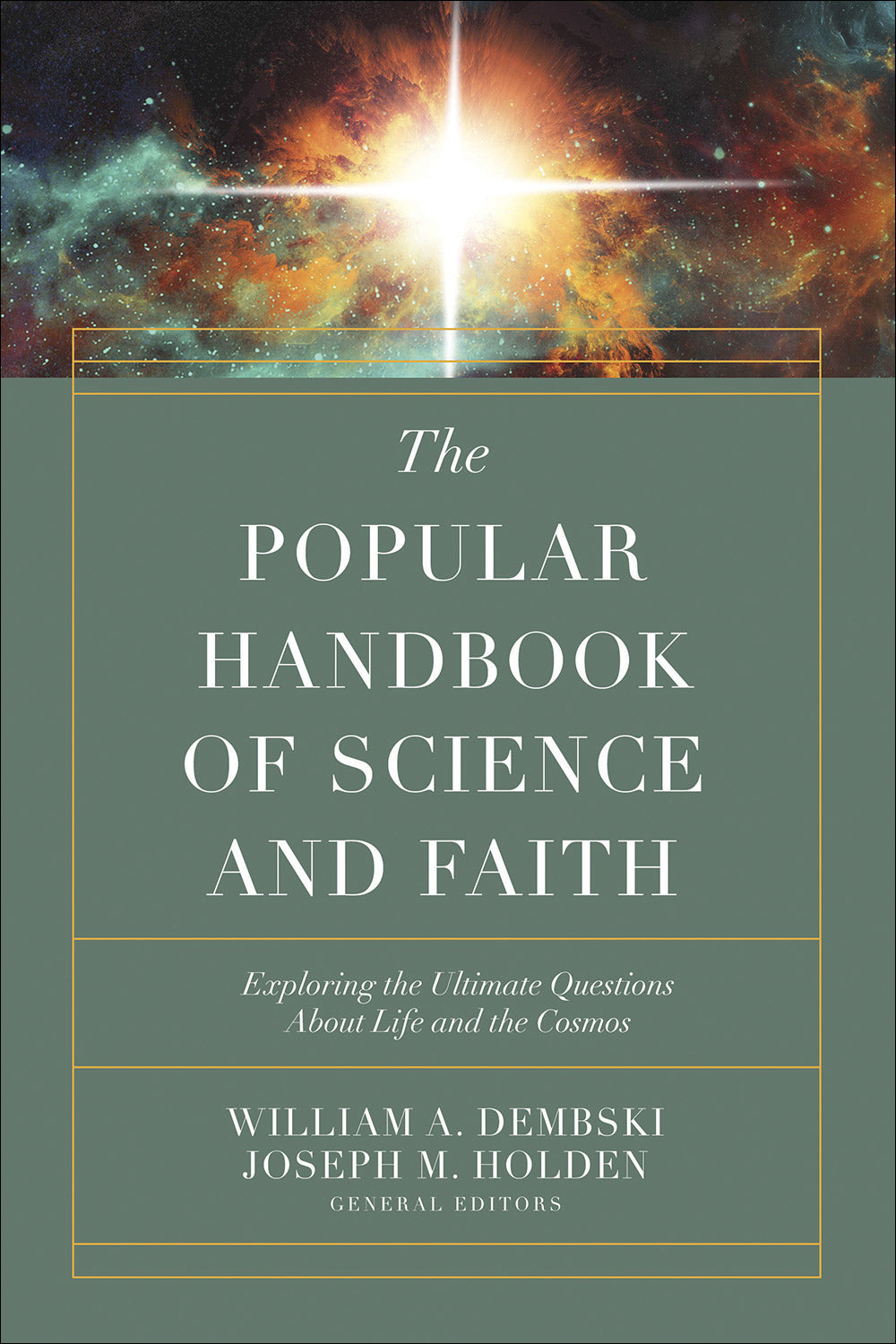 The Comprehensive Guide to Science and Faith - Re-vived