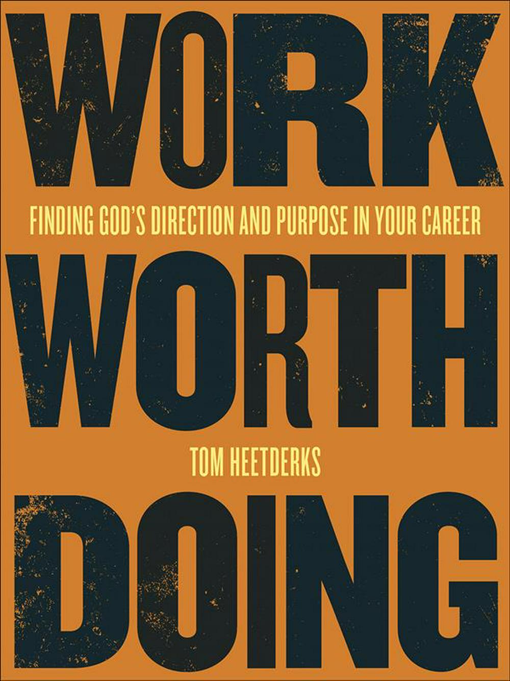 Work Worth Doing - Re-vived