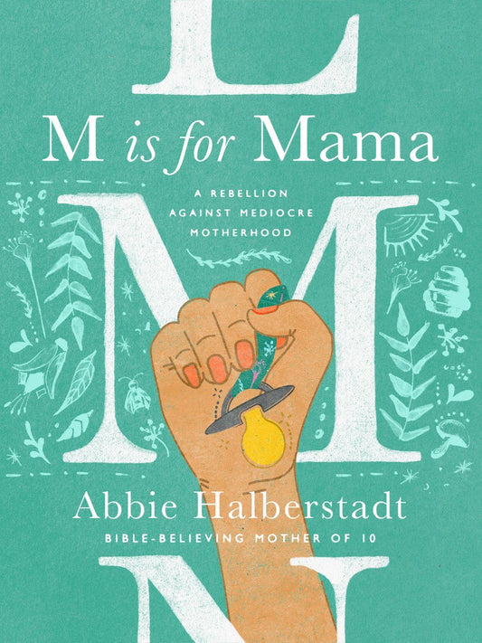 M Is for Mama - Re-vived