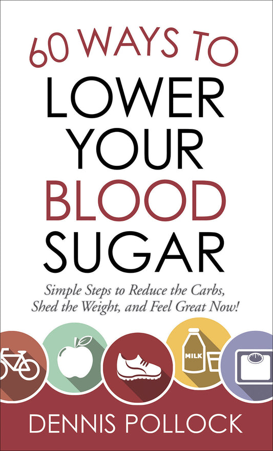 60 Ways to Lower Your Blood Sugar - Re-vived