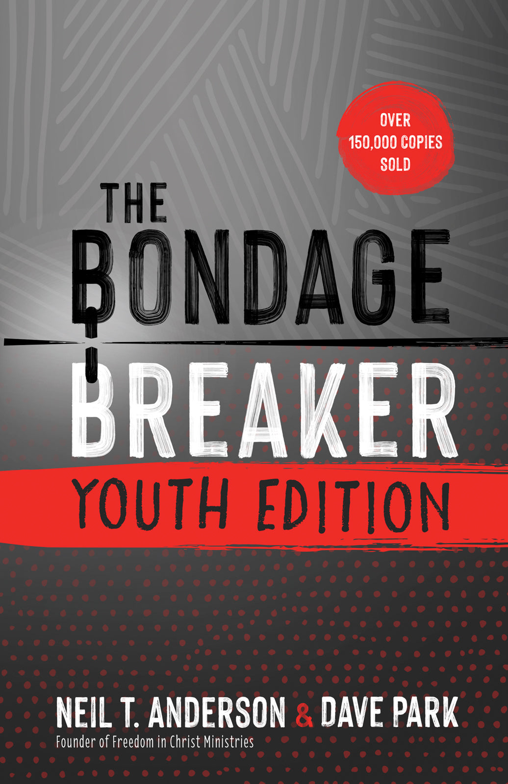 The Bondage Breaker® Youth Edition - Re-vived
