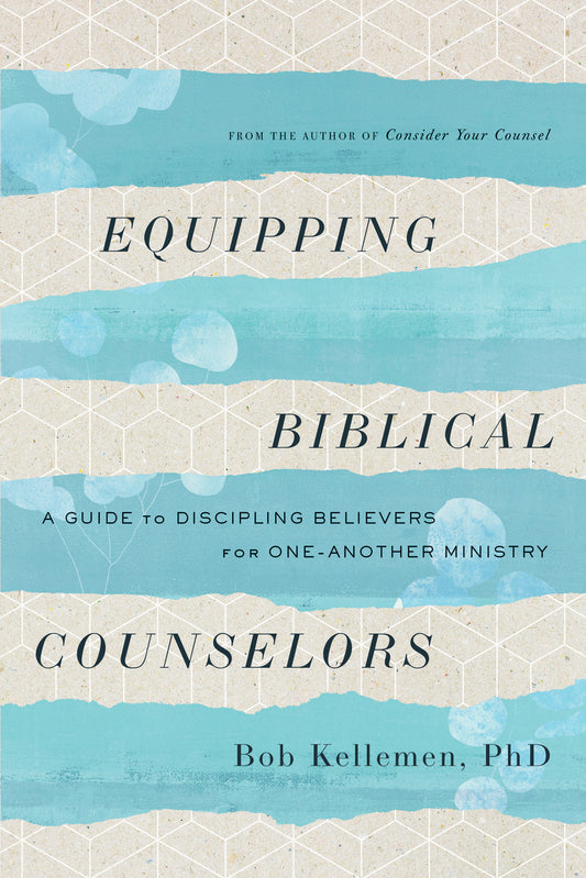 Equipping Biblical Counselors - Re-vived