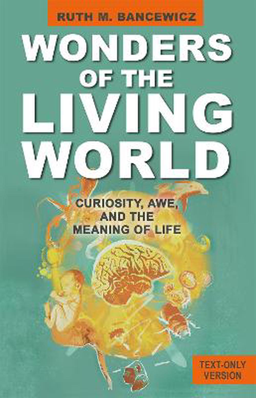 Wonders of the Living World (Text Only Edition) - Re-vived