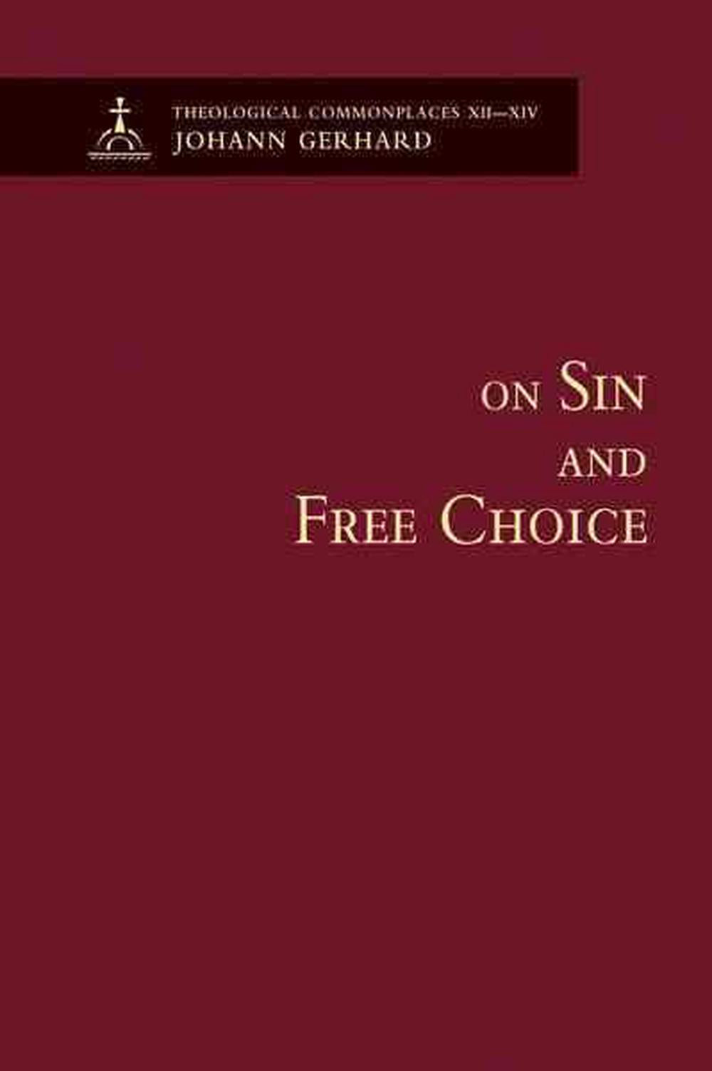 On Sin and Free Choice - Re-vived