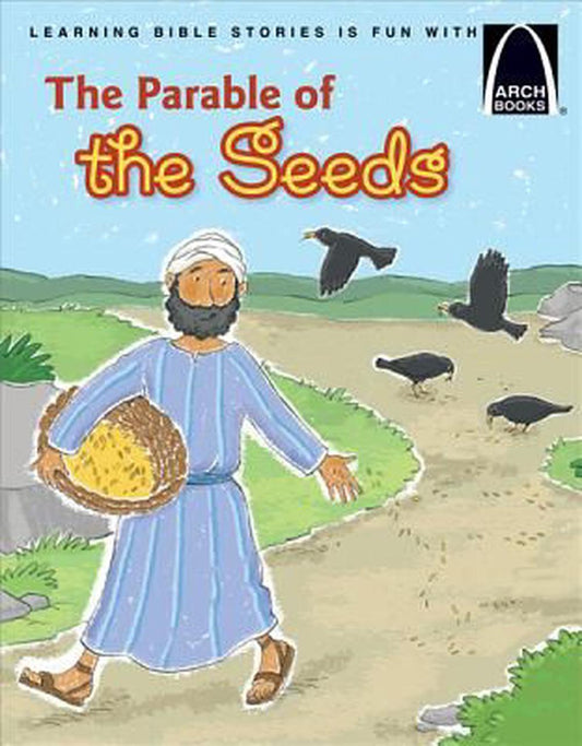 The Parables of the Seeds (Arch Books) - Re-vived