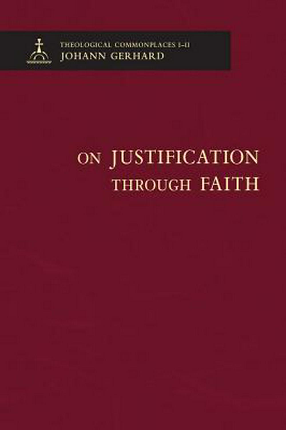 On Justification Through Faith - Re-vived