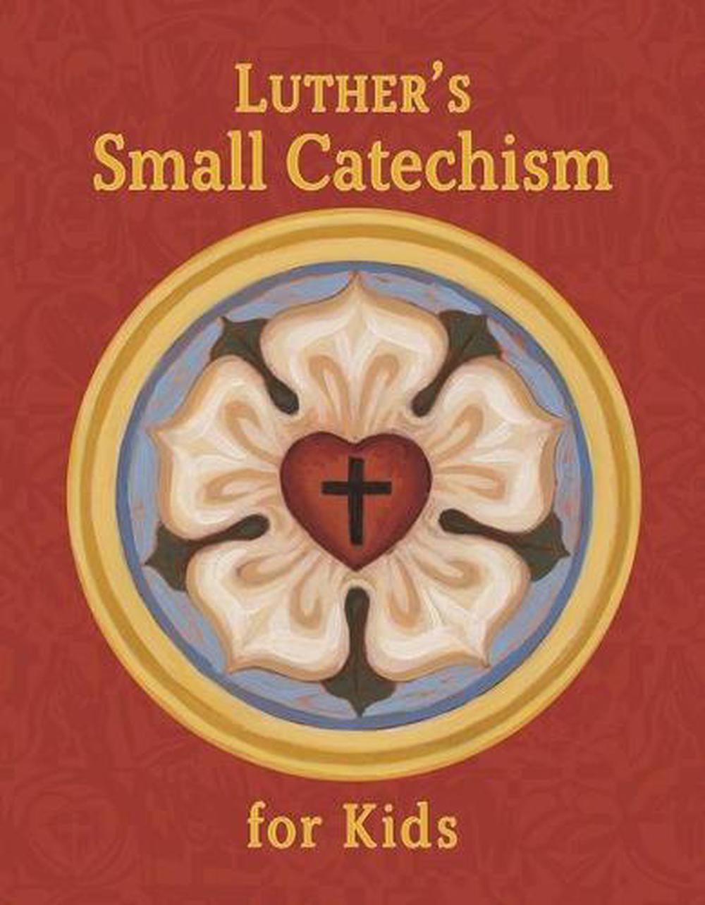 Luther's Small Catechism for Kids - Re-vived