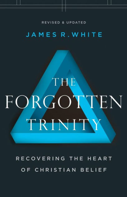 The Forgotten Trinity Revised Edition - Re-vived