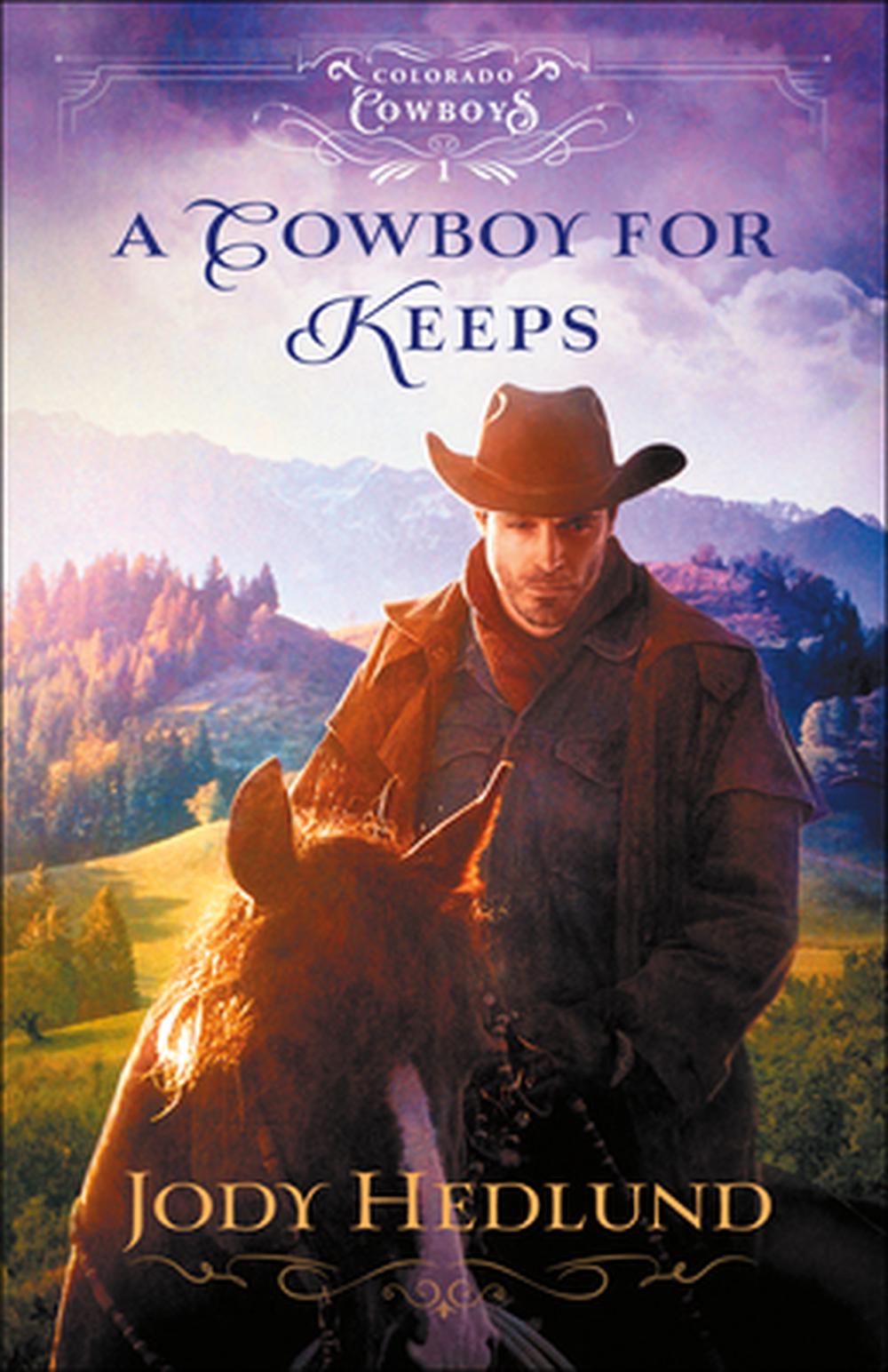 A Cowboy for Keeps - Re-vived