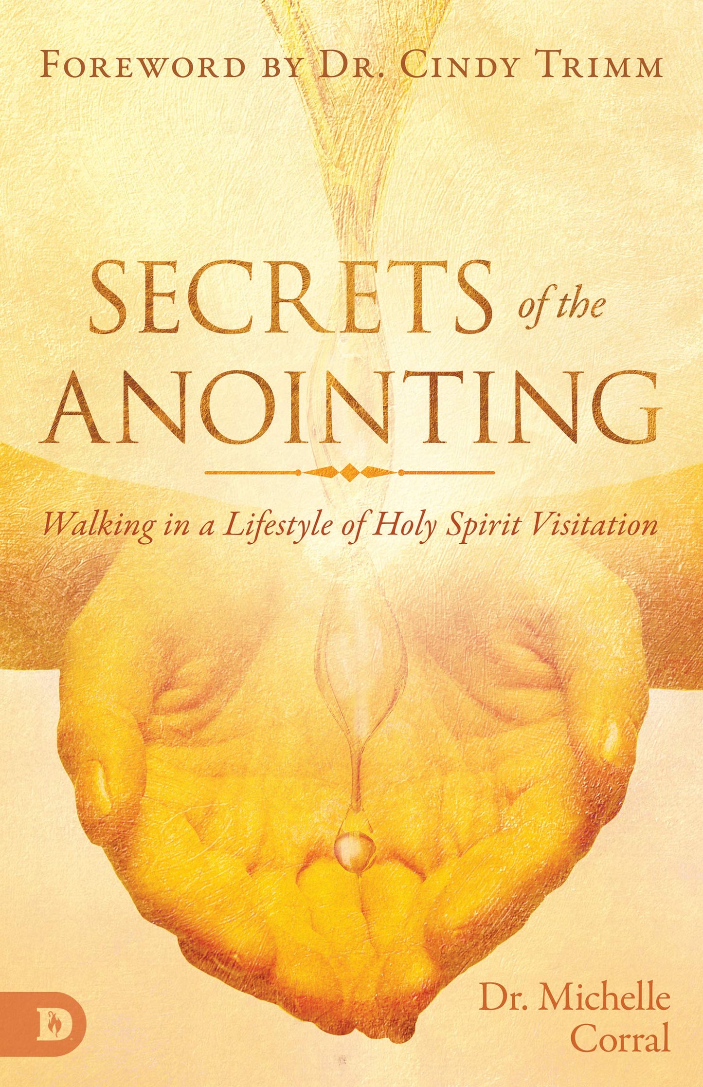 Secrets of the Anointing - Re-vived