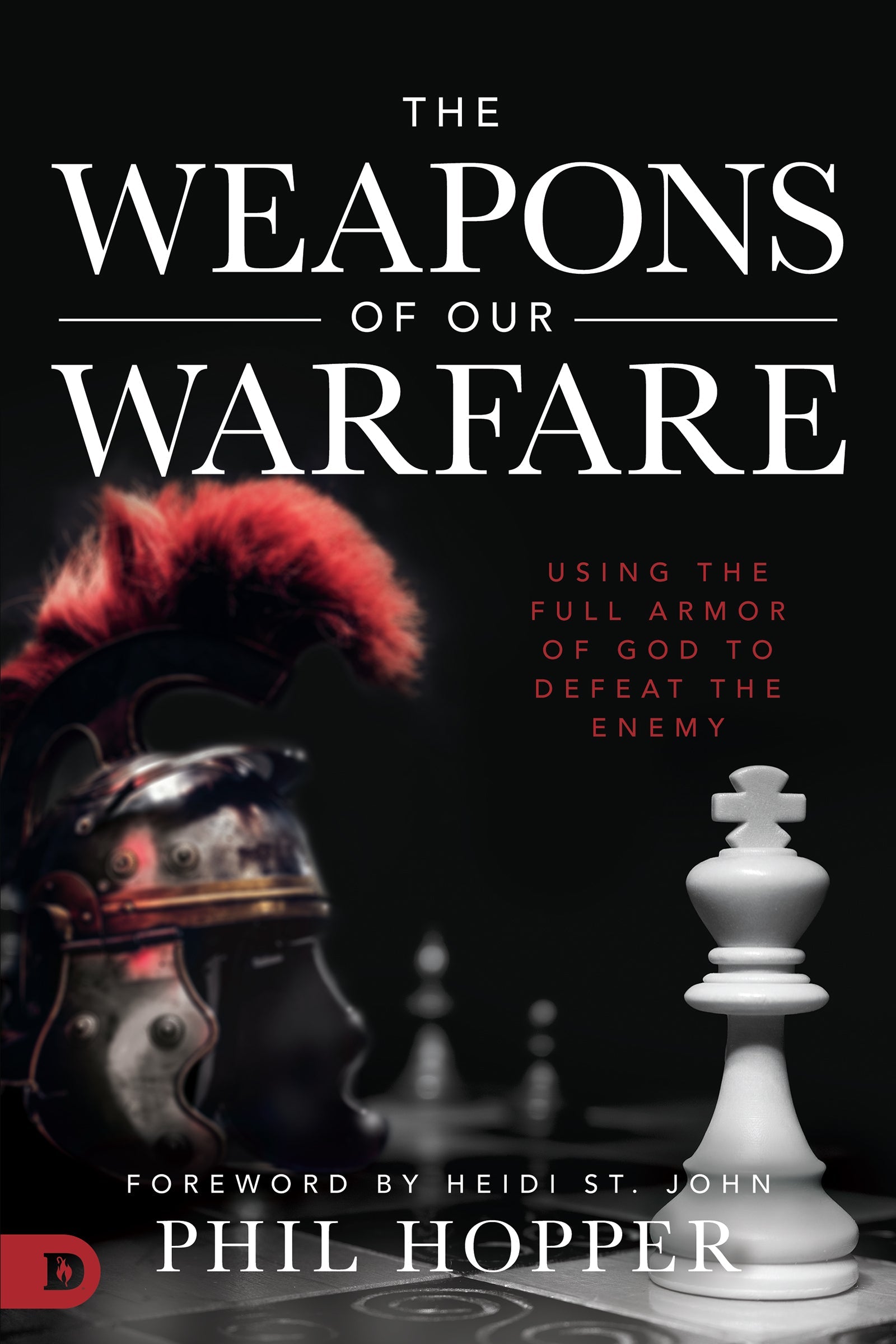 The Weapons of Our Warfare - Re-vived