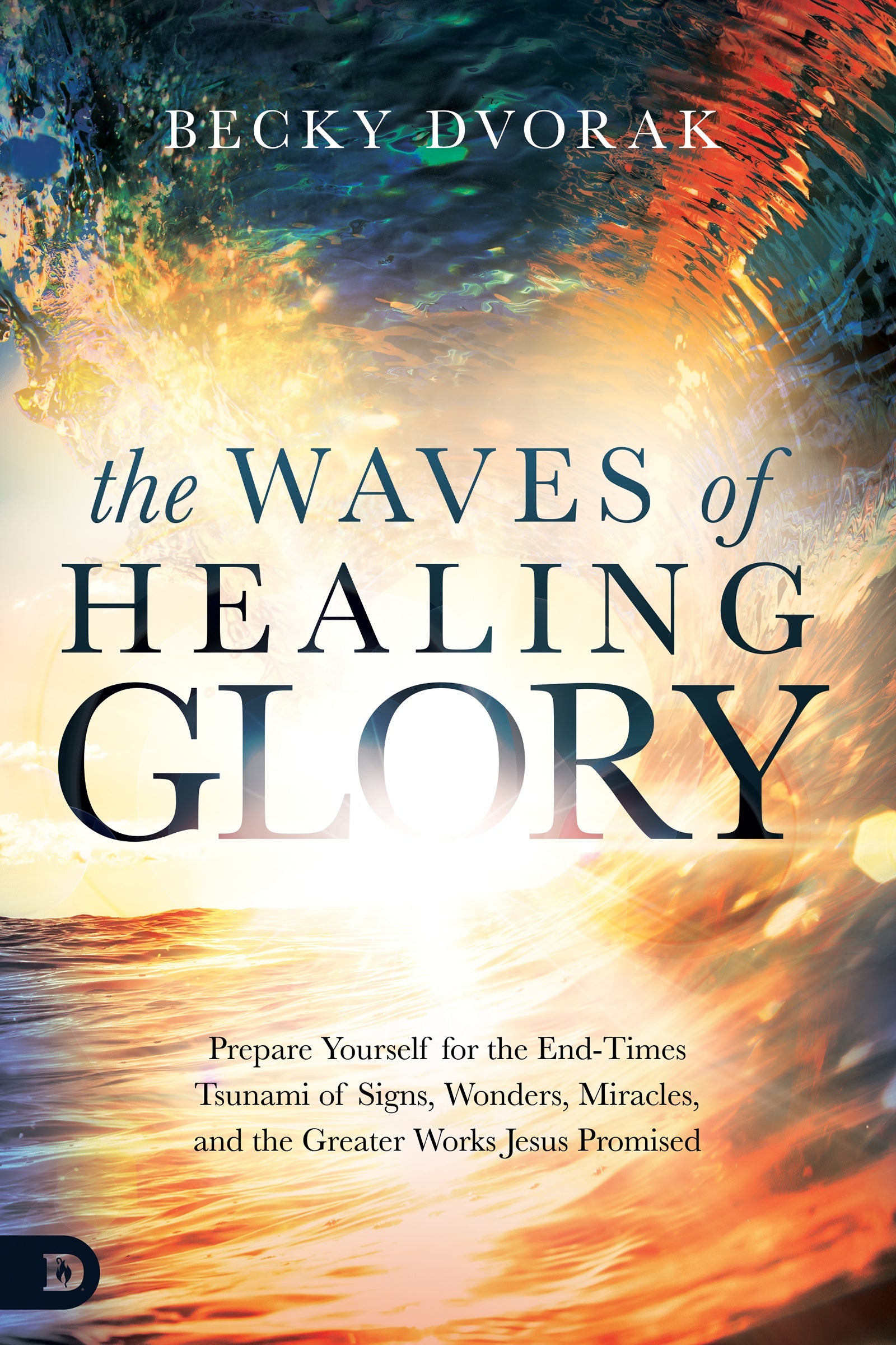 The Waves of Healing Glory - Re-vived