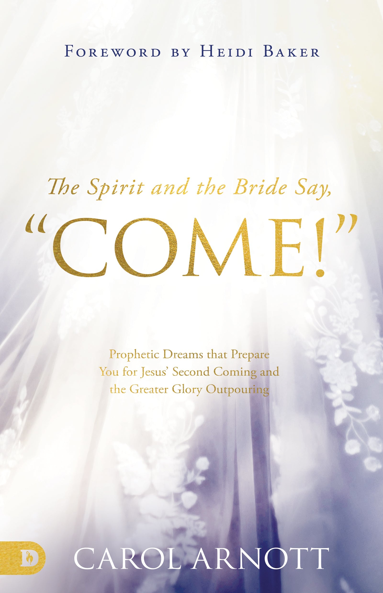 The Spirit and the Bride Say Come! - Re-vived
