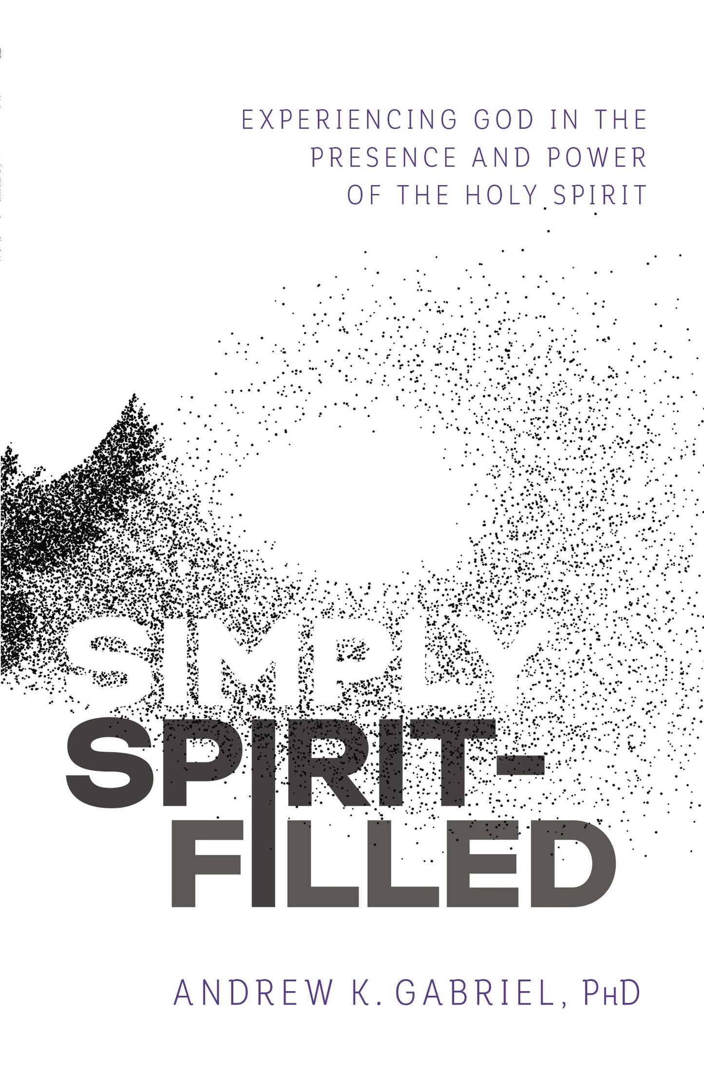 Simply Spirit-Filled - Re-vived