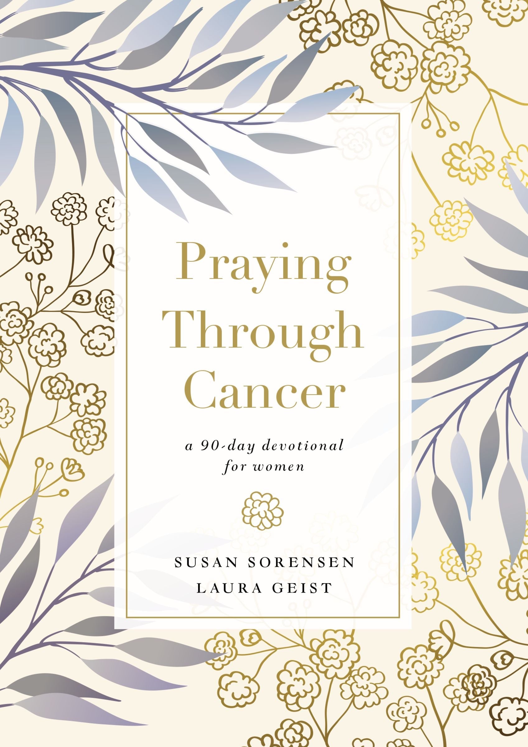 Praying Through Cancer - Re-vived