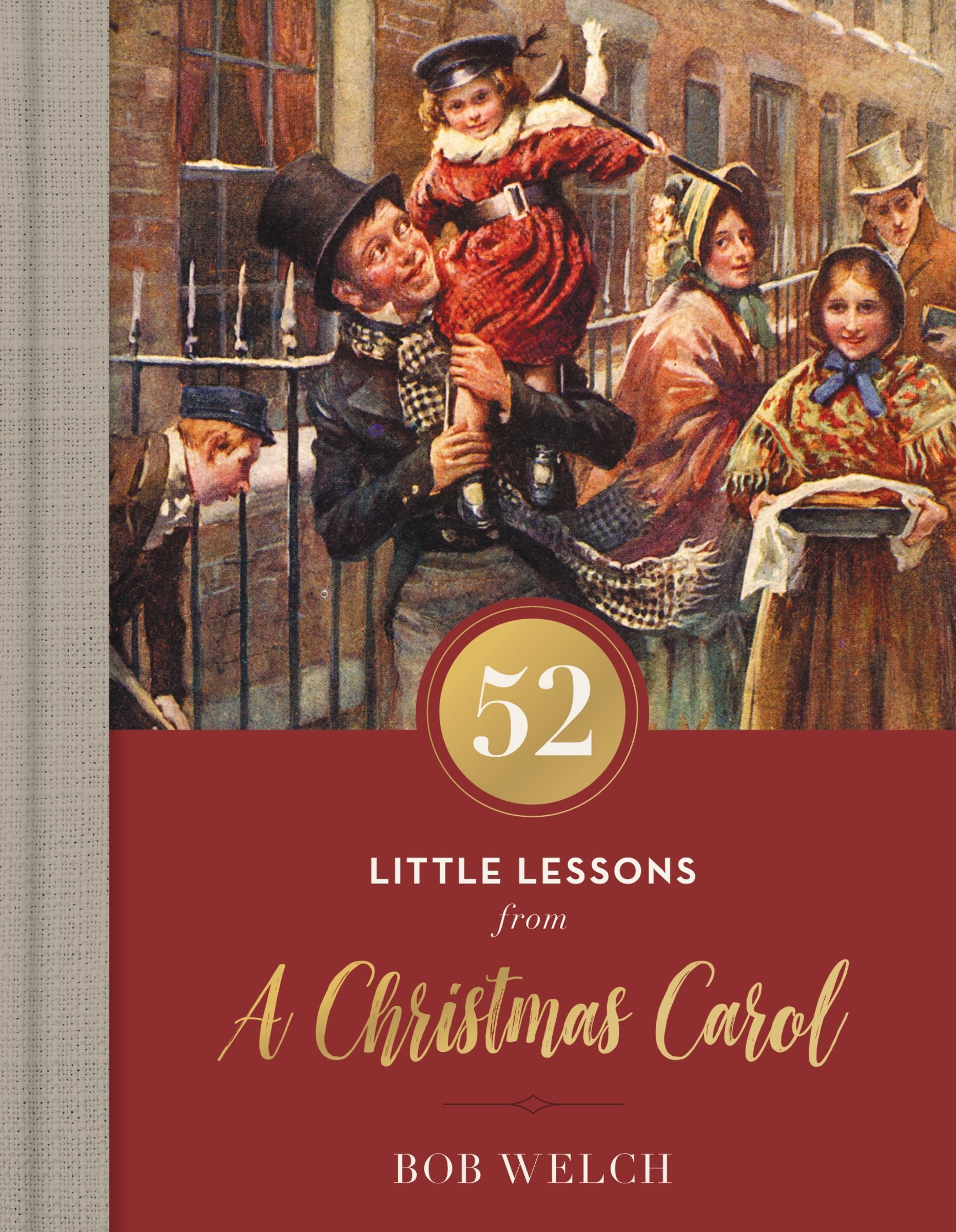 52 Little Lessons from a Christmas Carol - Re-vived