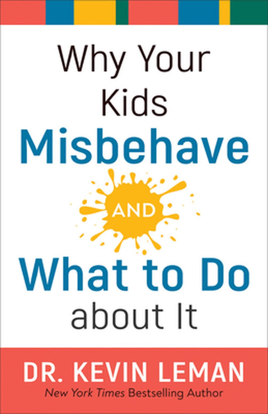 Why Your Kids Misbehave and What to Do About It - Re-vived