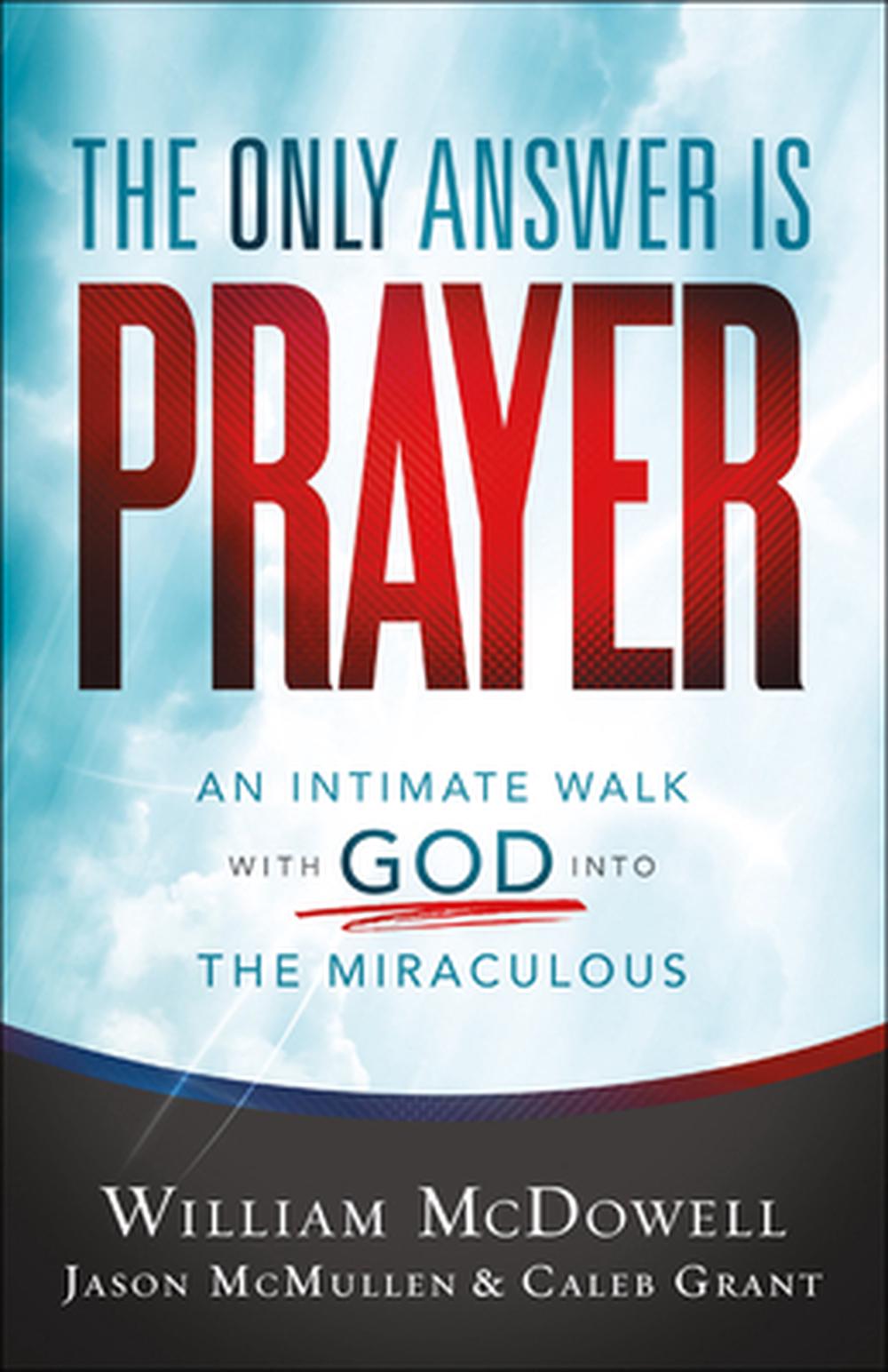 The Only Answer is Prayer - Re-vived