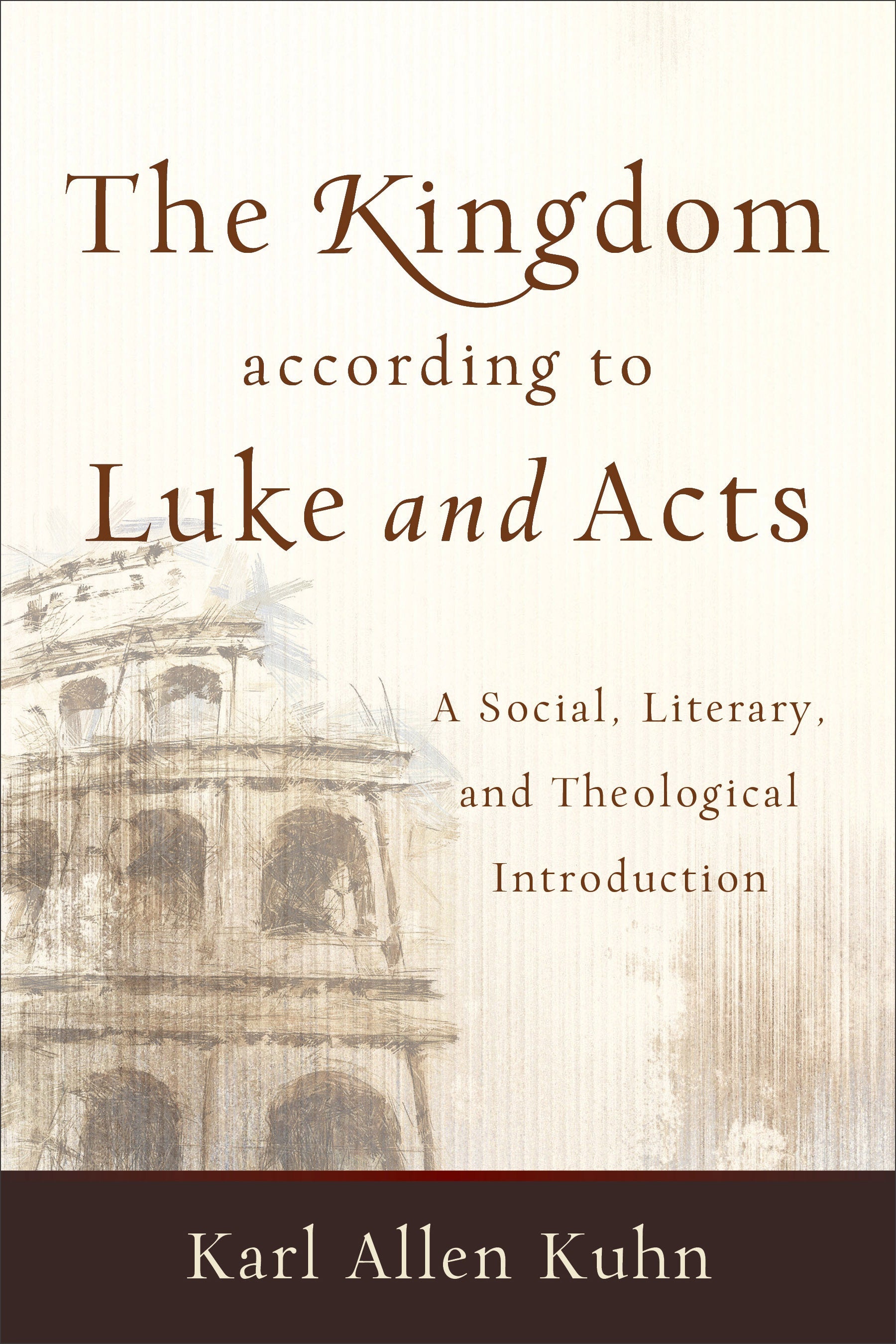 The Kingdom According to Luke and Acts - Re-vived