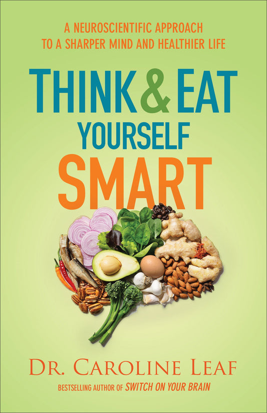Think And Eat Yourself Smart - Re-vived