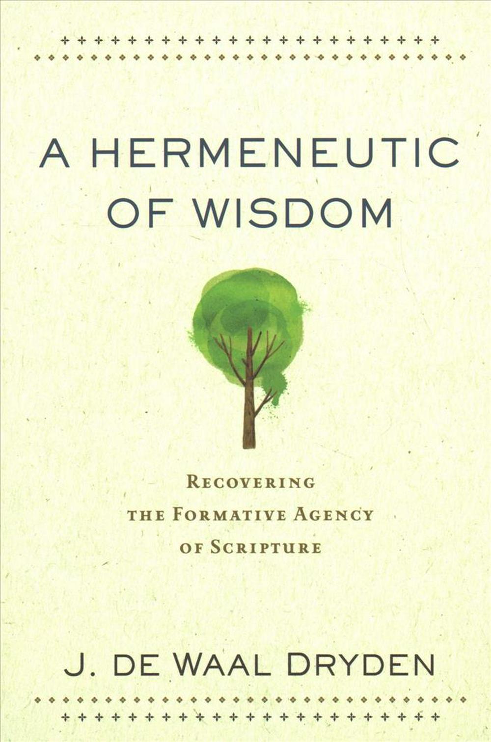A Hermeneutic Of Wisdom - Re-vived