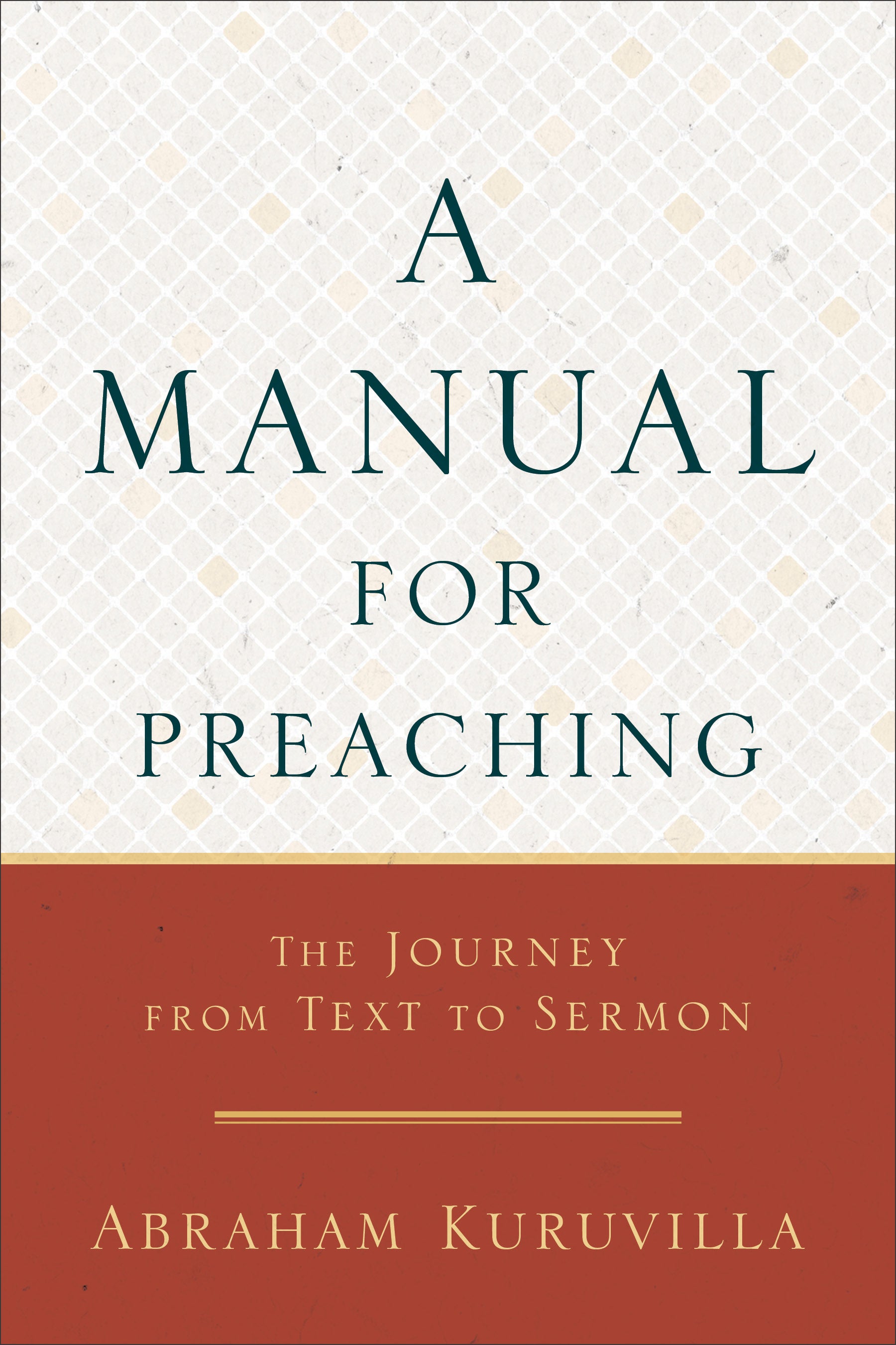 A Manual for Preaching - Re-vived