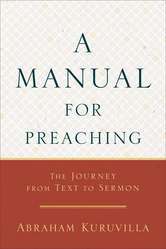 A Manual for Preaching - Re-vived