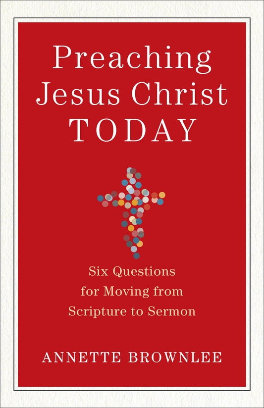 Preaching Jesus Christ Today - Re-vived