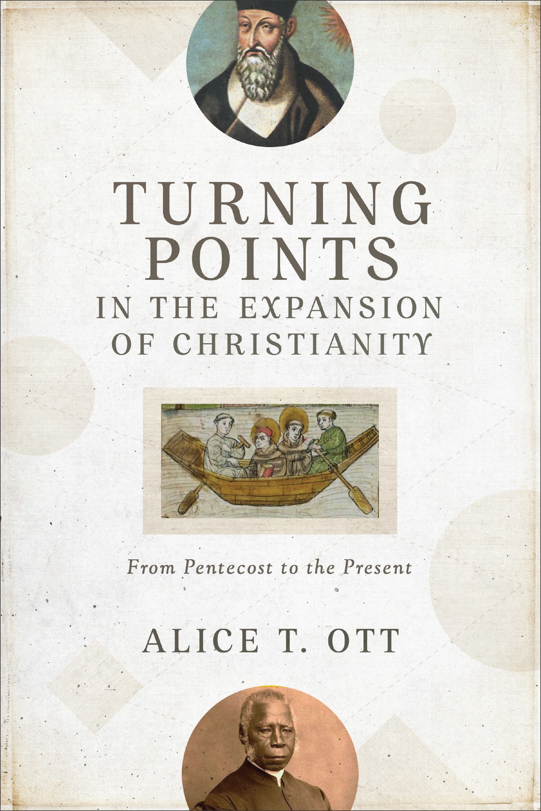 Turning Points in the Expansion of Christianity - Re-vived