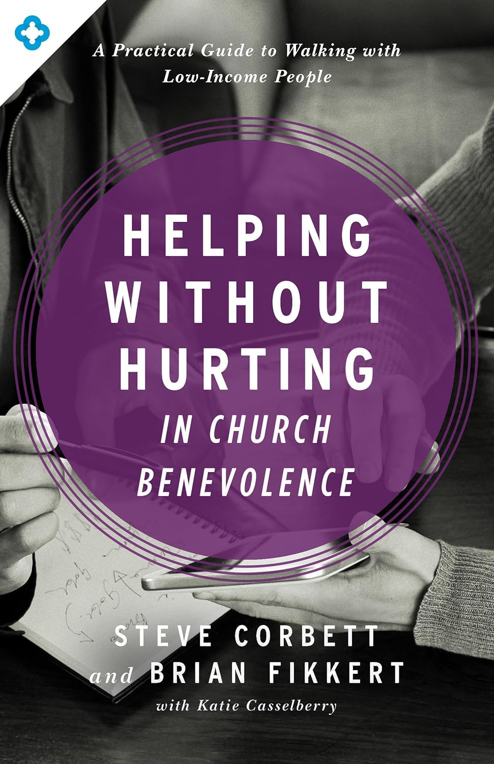 Helping Without Hurting In Church Benevolence - Re-vived