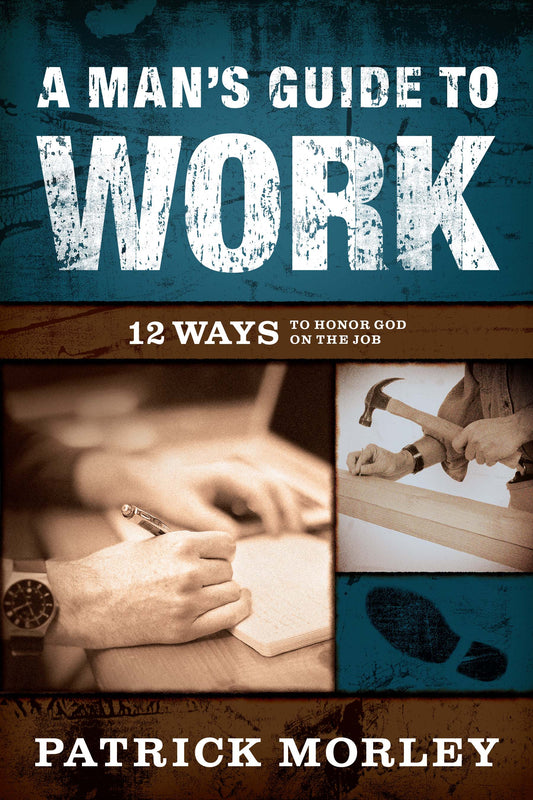 A Man's Guide to Work - Re-vived