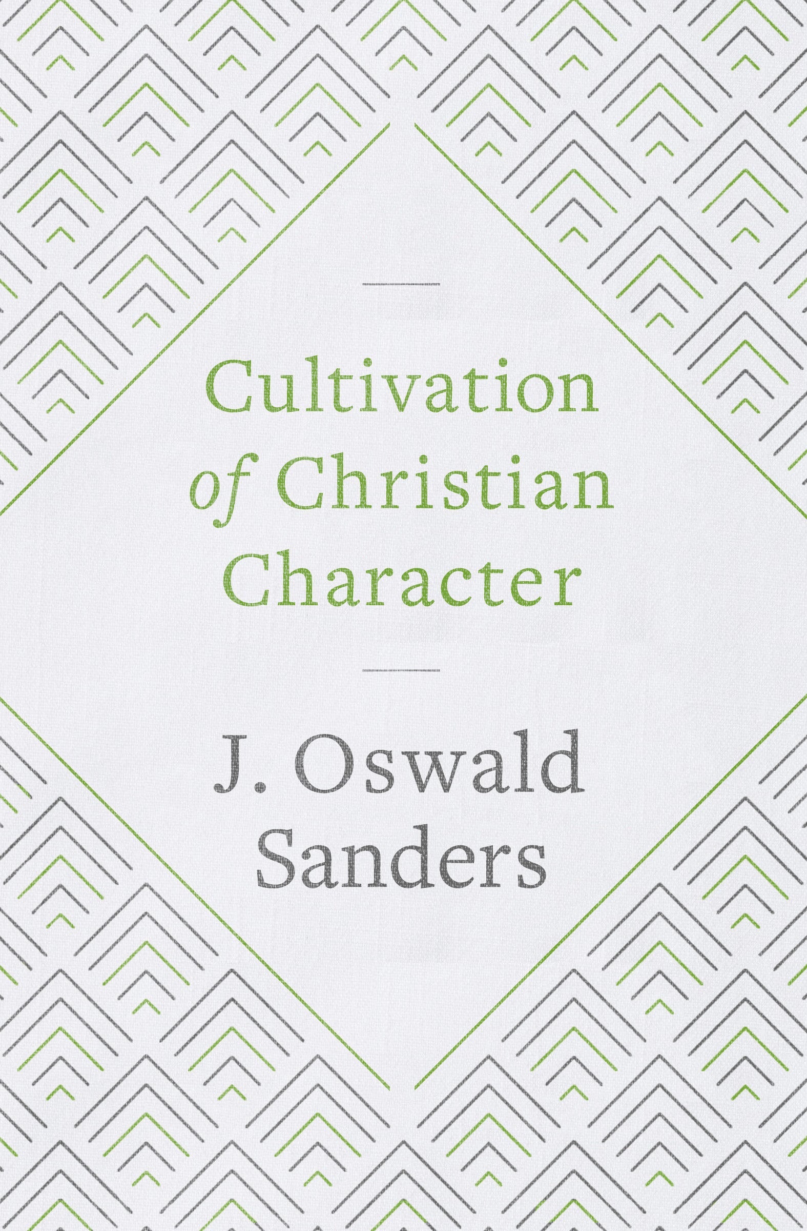 Cultivation of Christian Character - Re-vived