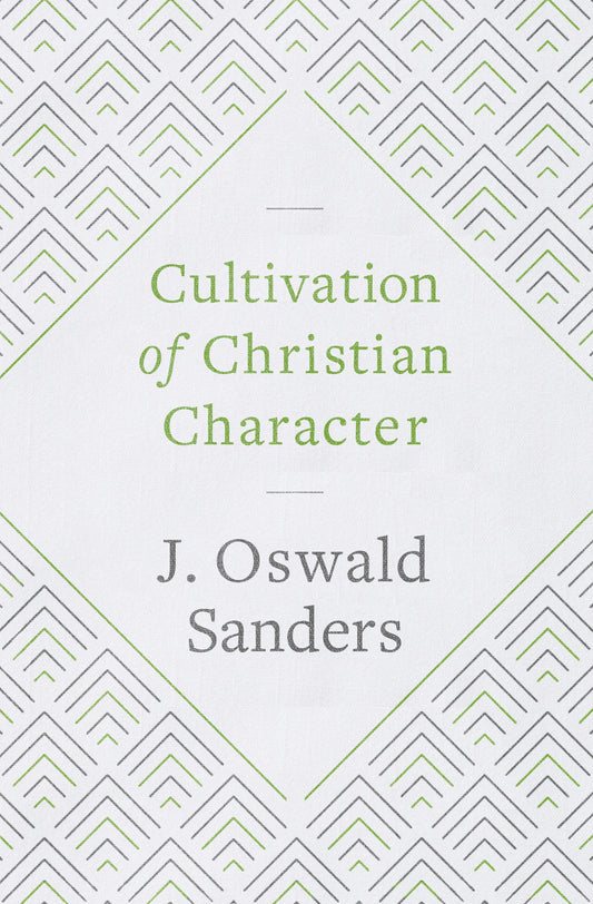 Cultivation of Christian Character - Re-vived