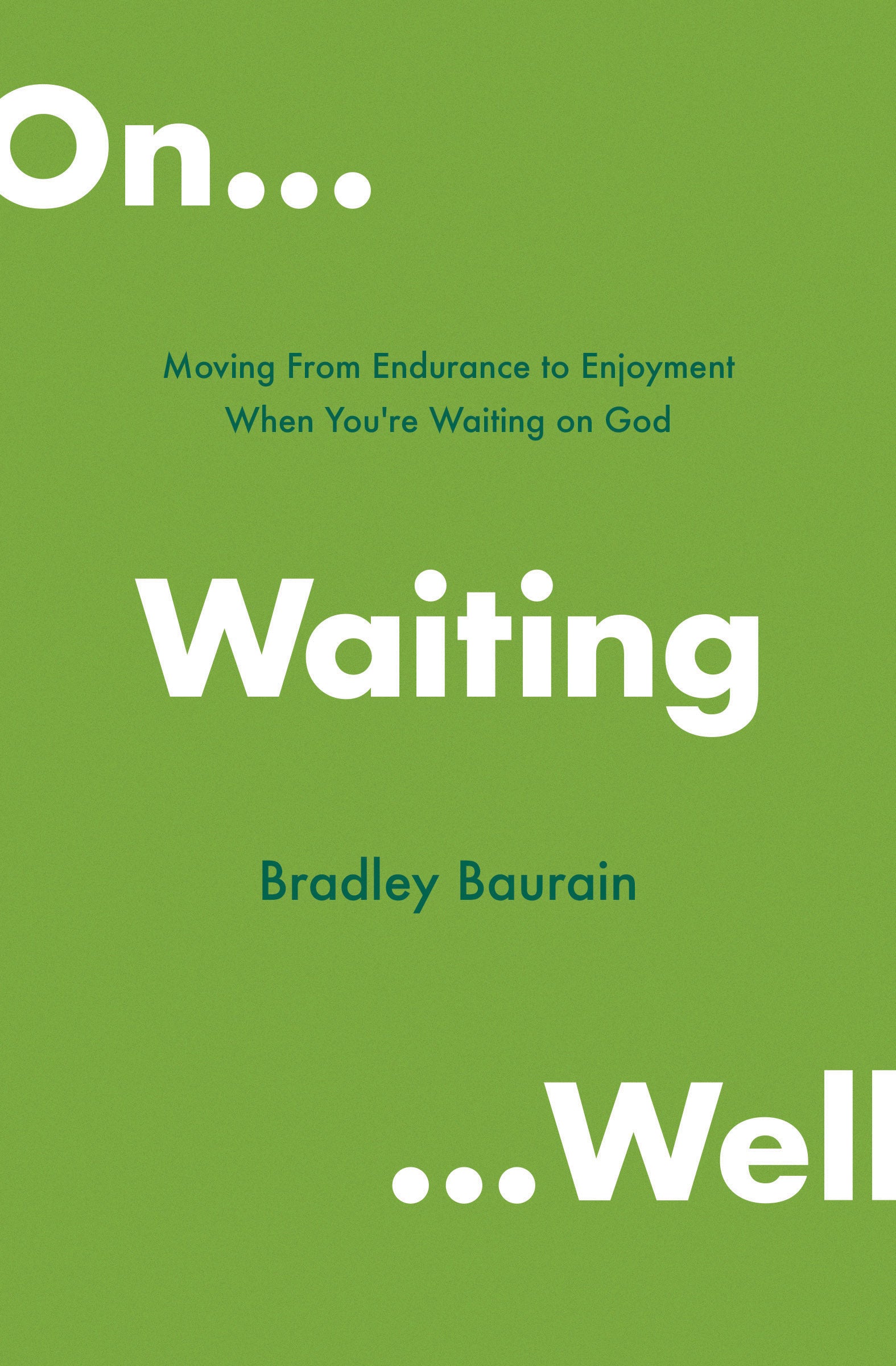 On Waiting Well - Re-vived
