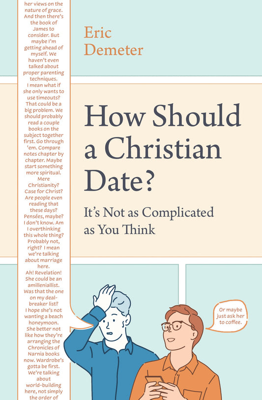 How Should a Christian Date? - Re-vived