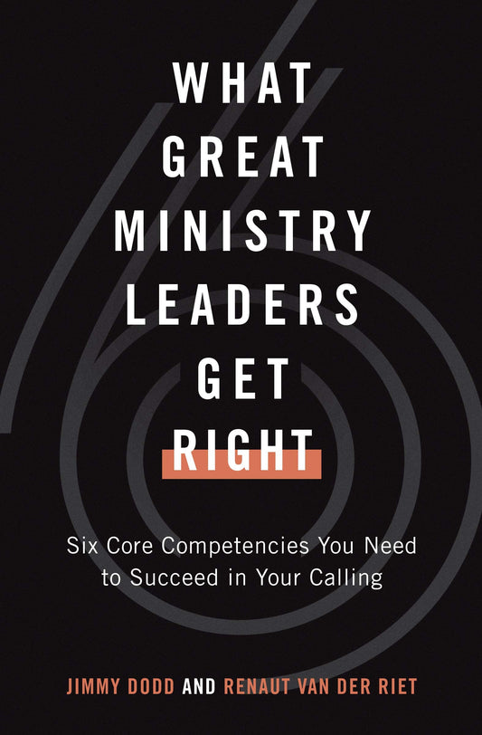 What Great Ministry Leaders Get Right - Re-vived