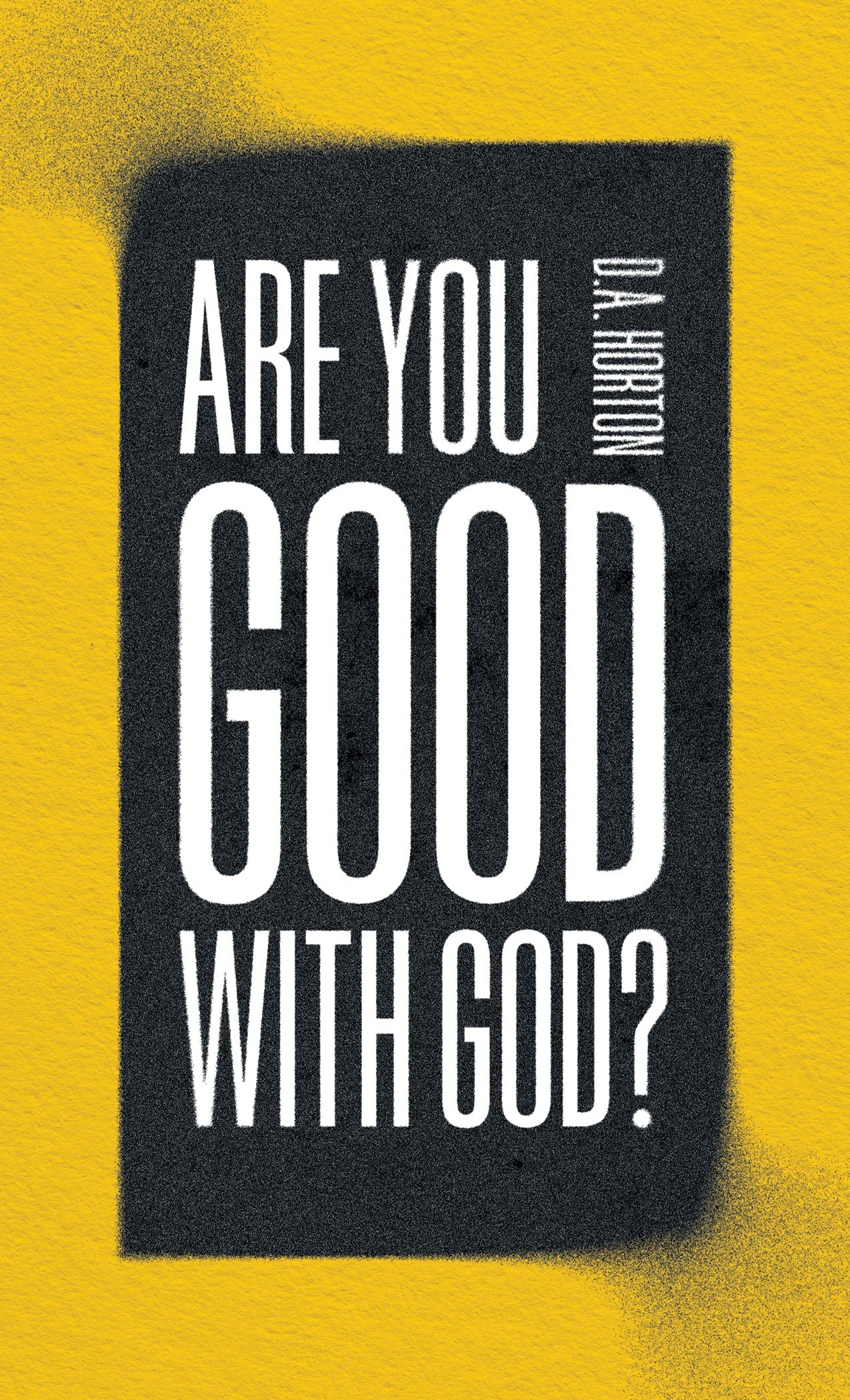 Are You Good with God? - Re-vived