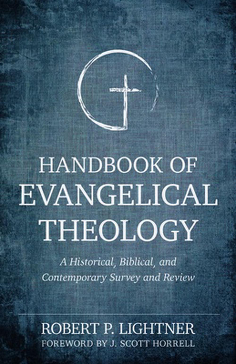Handbook of Evangelical Theology - Re-vived
