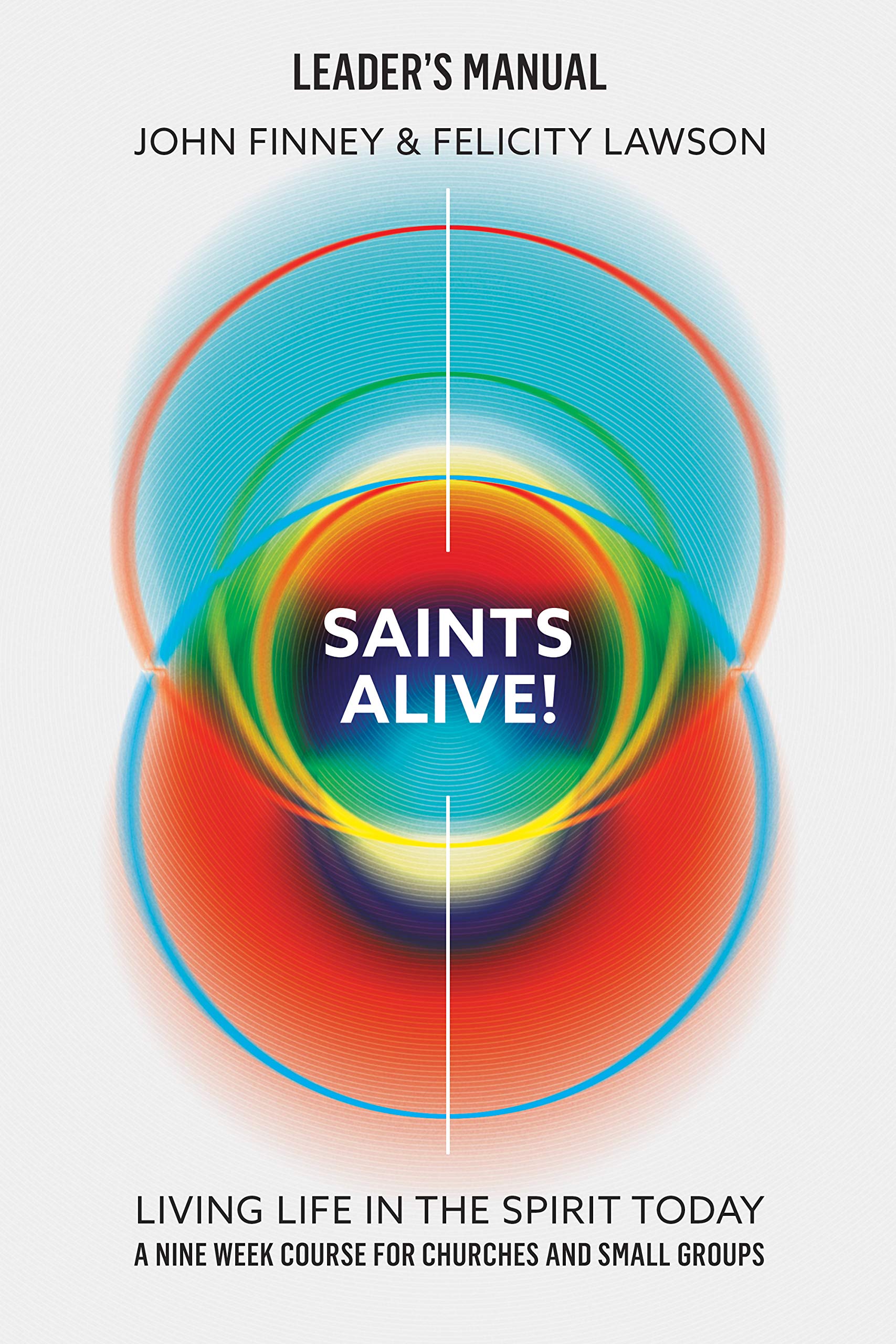 Saints Alive Leaders Manual - Re-vived