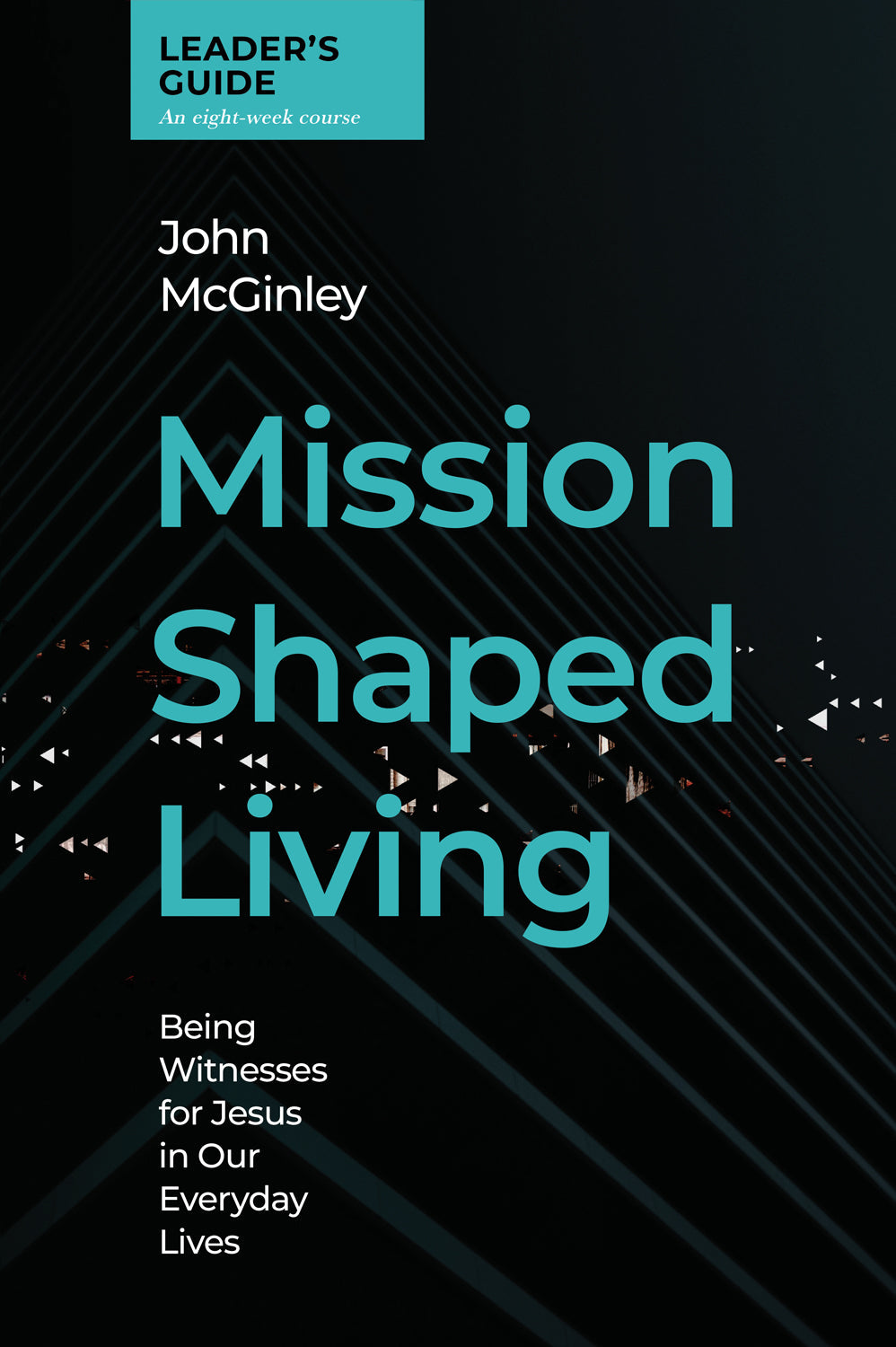 Mission-Shaped Living Leaders Guide - Re-vived