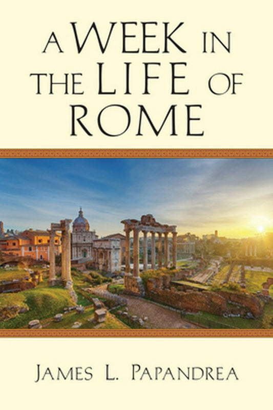 A Week In The Life Of Rome - Re-vived