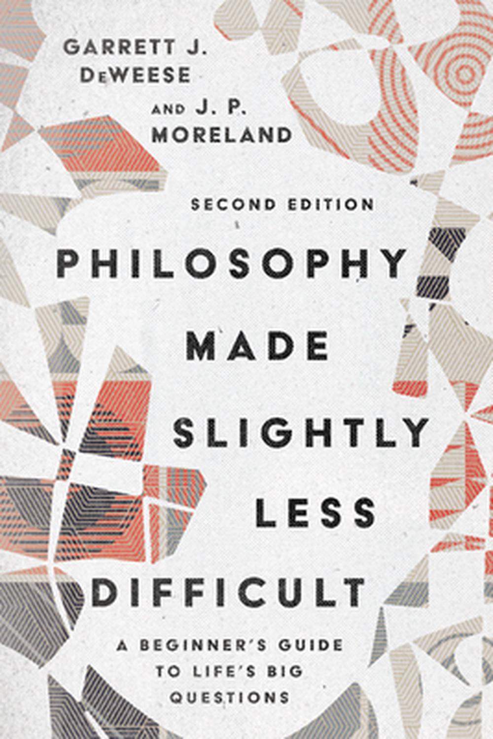 Philosophy Made Slightly Less Difficult - Re-vived