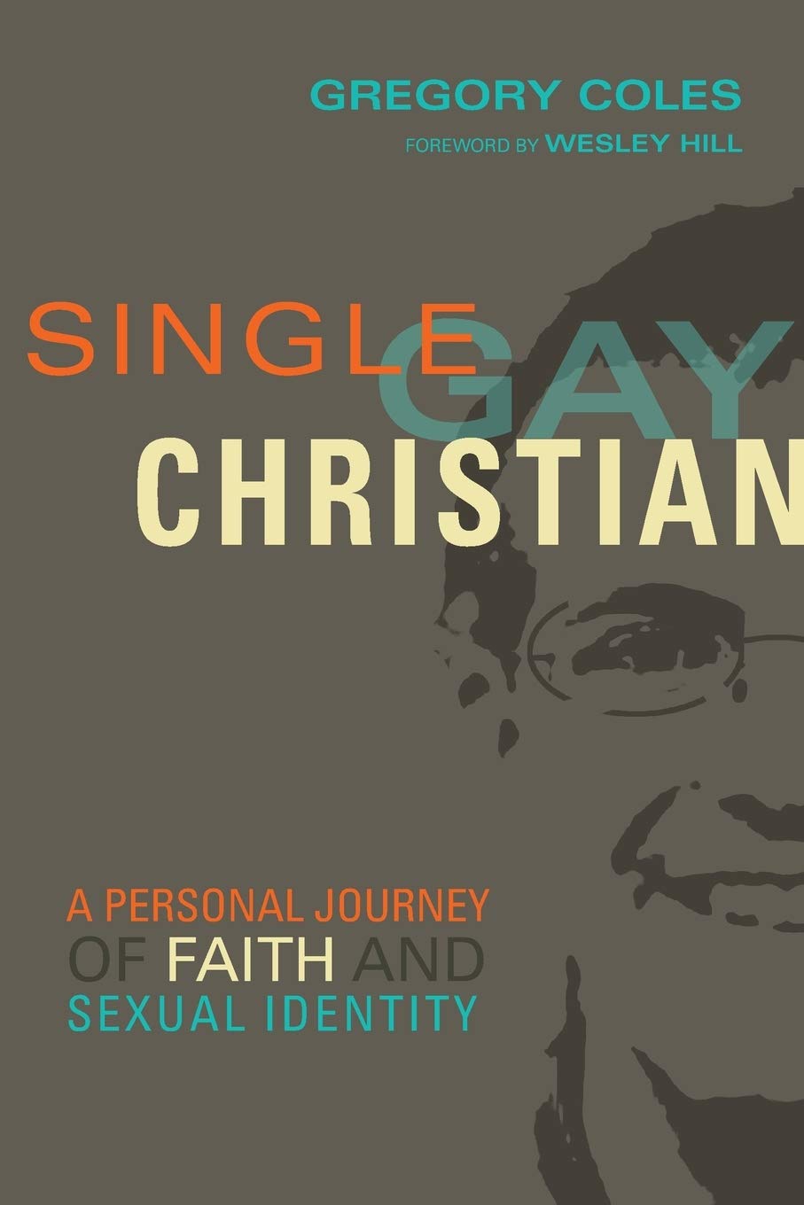Single, Gay, Christian - Re-vived
