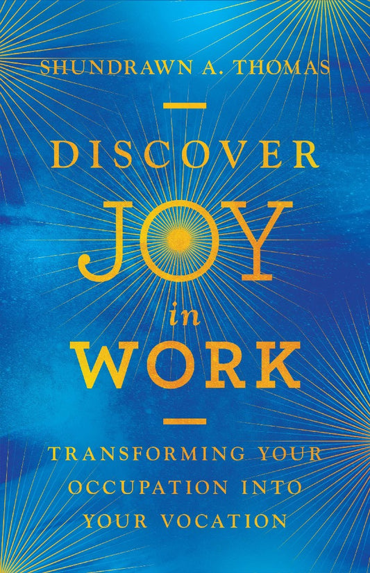 Discover Joy in Work - Re-vived