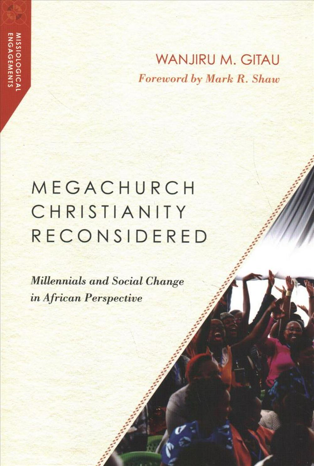 Megachurch Christianity Reconsidered - Re-vived