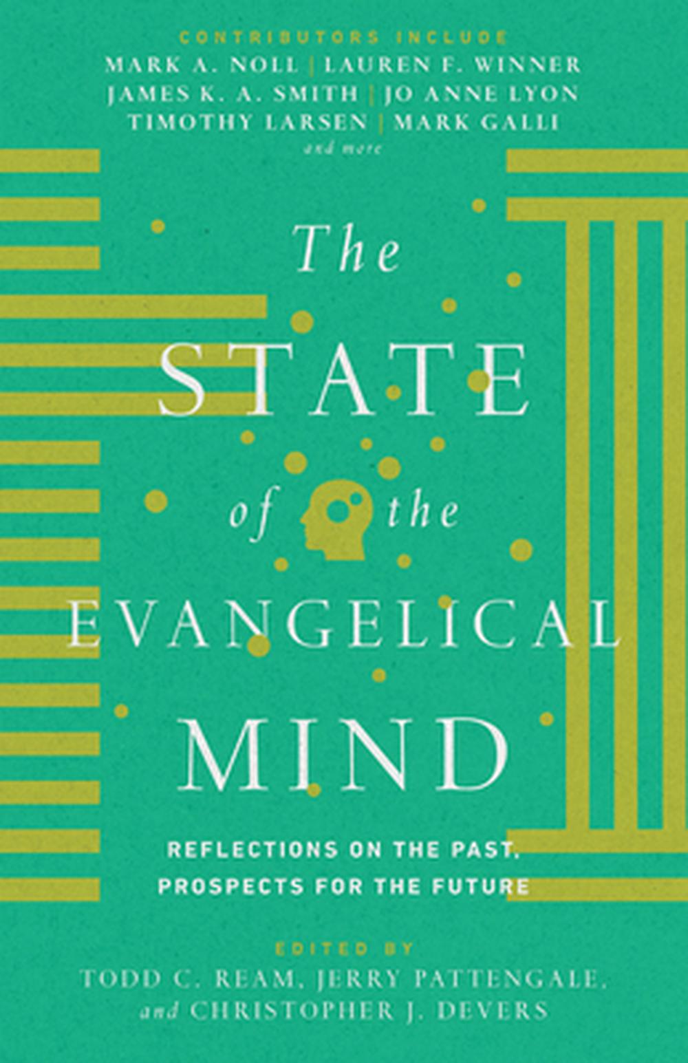 The State Of The Evangelical Mind - Re-vived