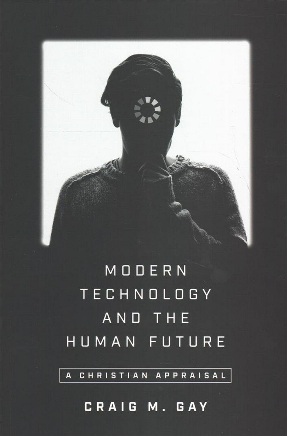 Modern Technology And The Human Future - Re-vived
